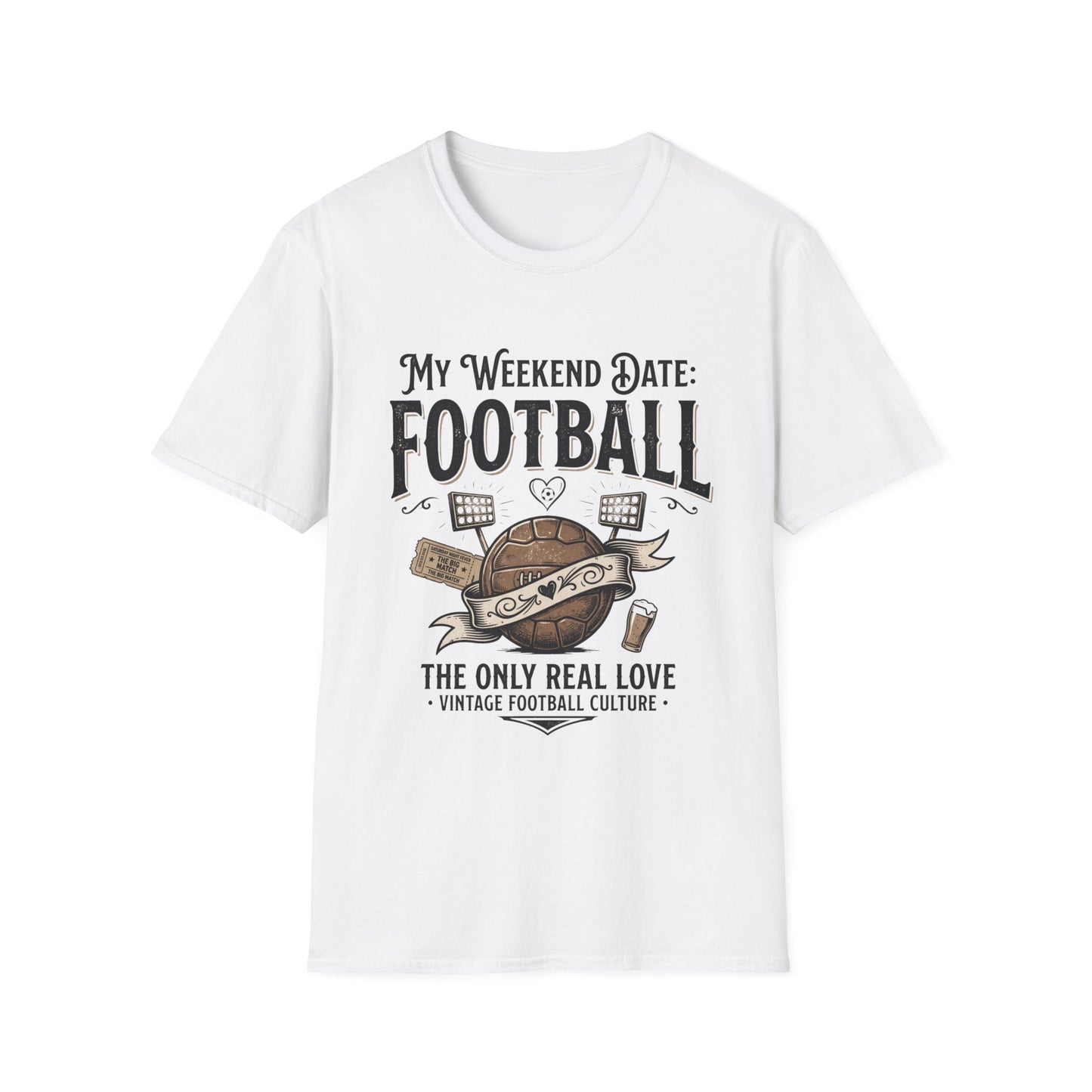 "MY WEEKEND DATE:" T-Shirt
