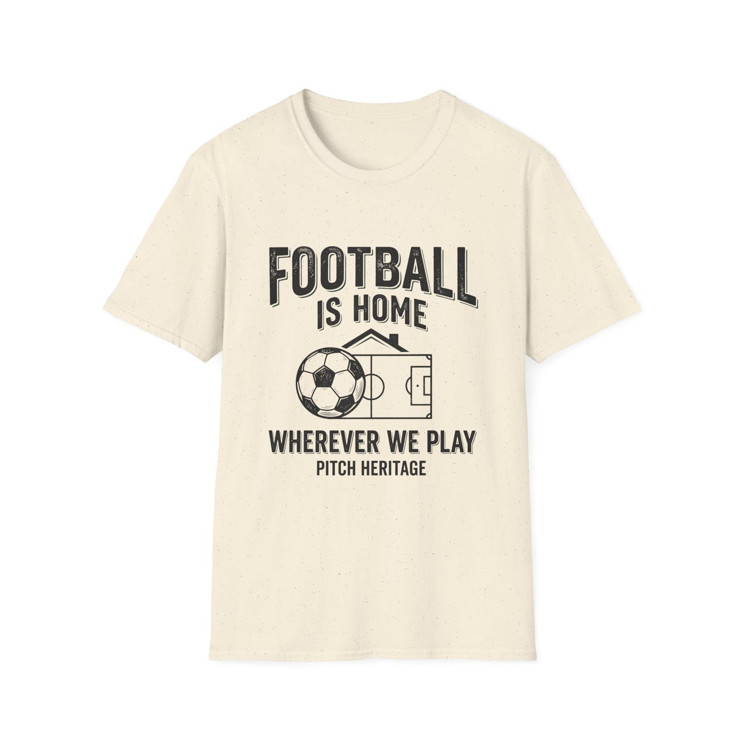 "FOOTBALL IS HOME" T-Shirt