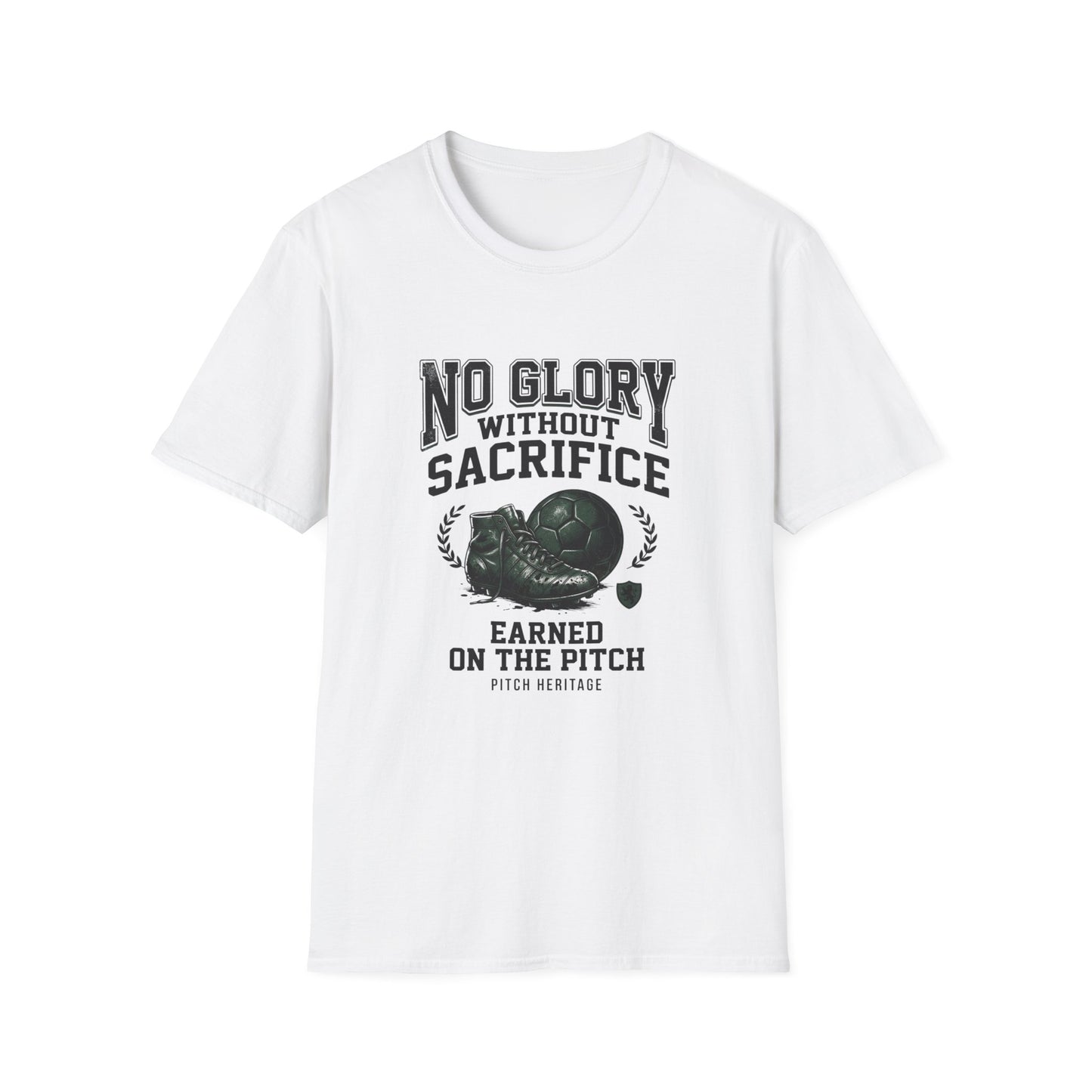 "NO GLORY WITHOUT SACRIFICE" T-Shirt