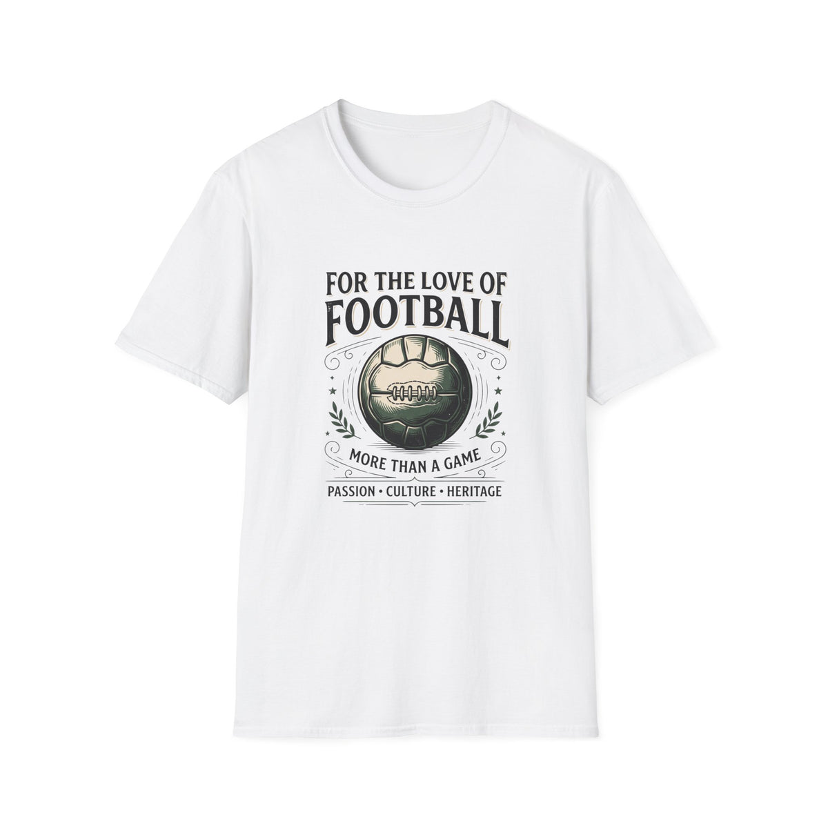 “FOR THE LOVE OF FOOTBALL” T-Shirt