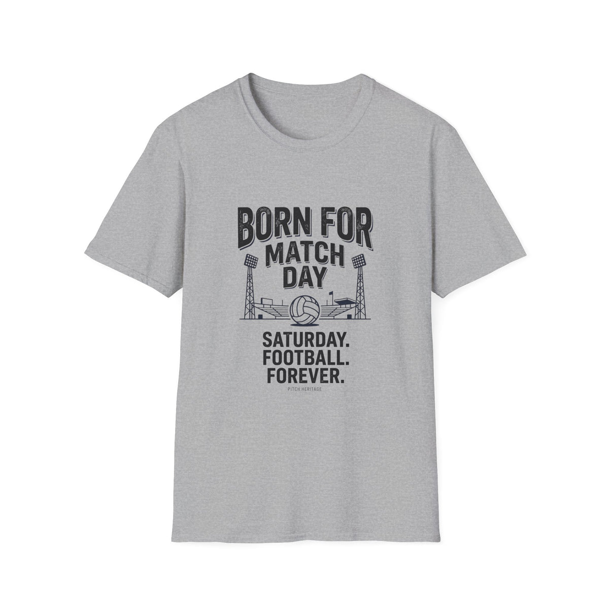"BORN FOR MATCH DAY" T-Shirt