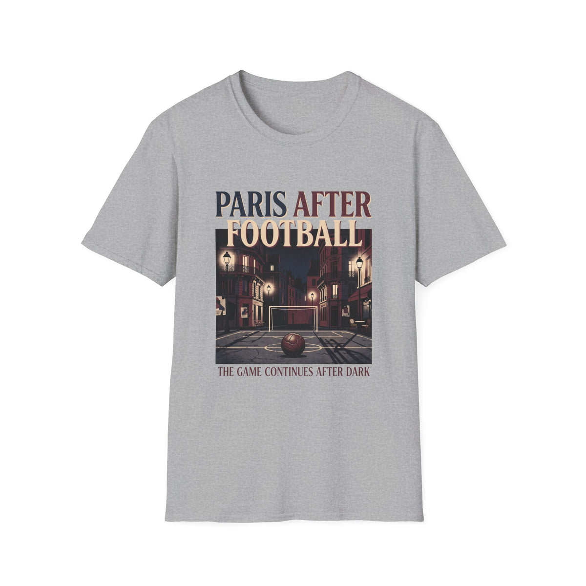 “PARIS AFTER FOOTBALL” T-Shirt