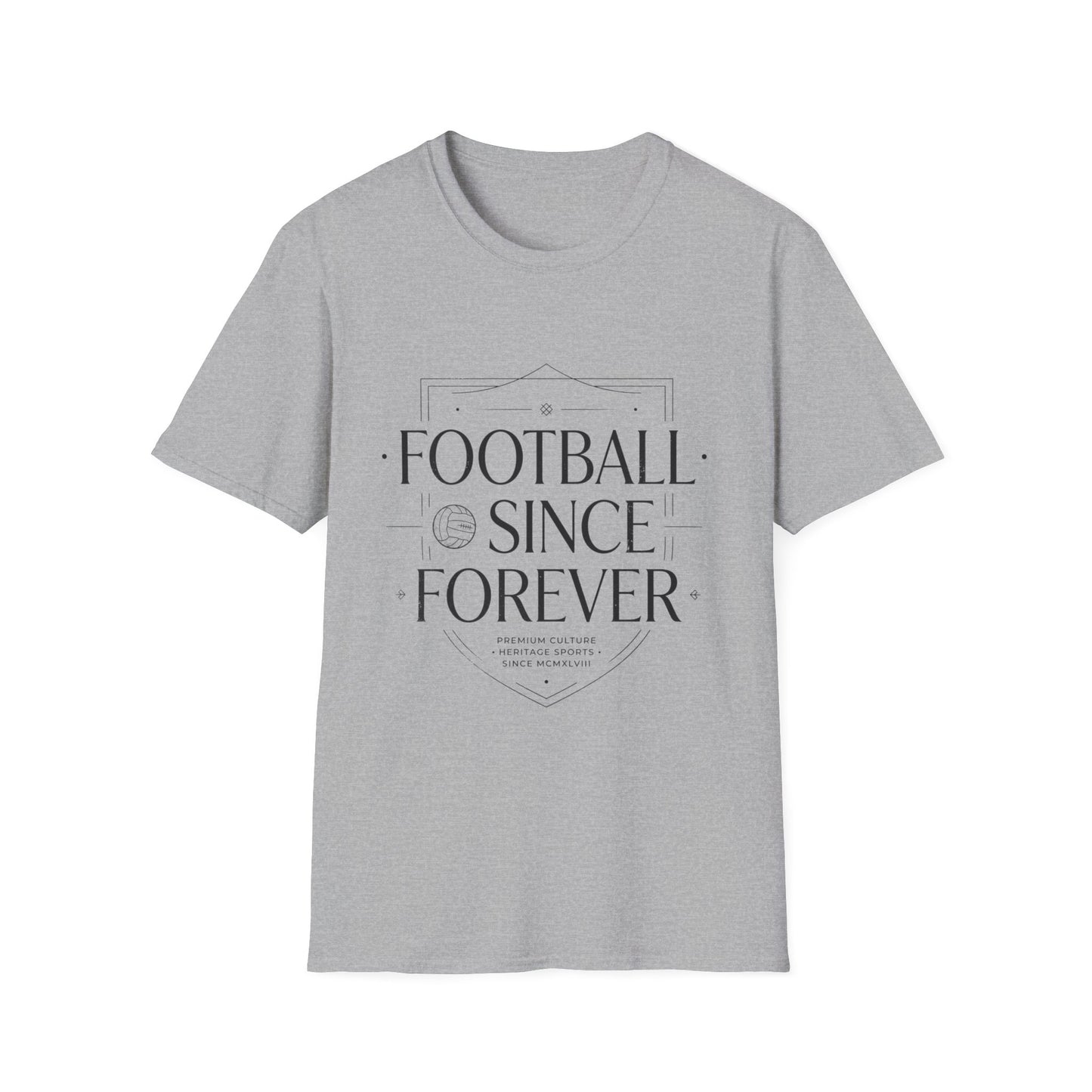 "FOOTBALL SINCE FOREVER" T-Shirt