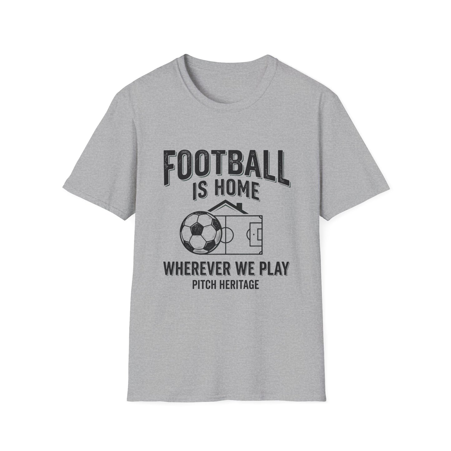 "FOOTBALL IS HOME" T-Shirt