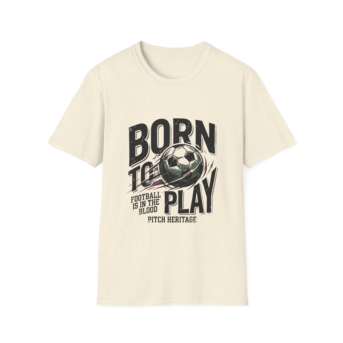 “BORN TO PLAY” T-Shirt