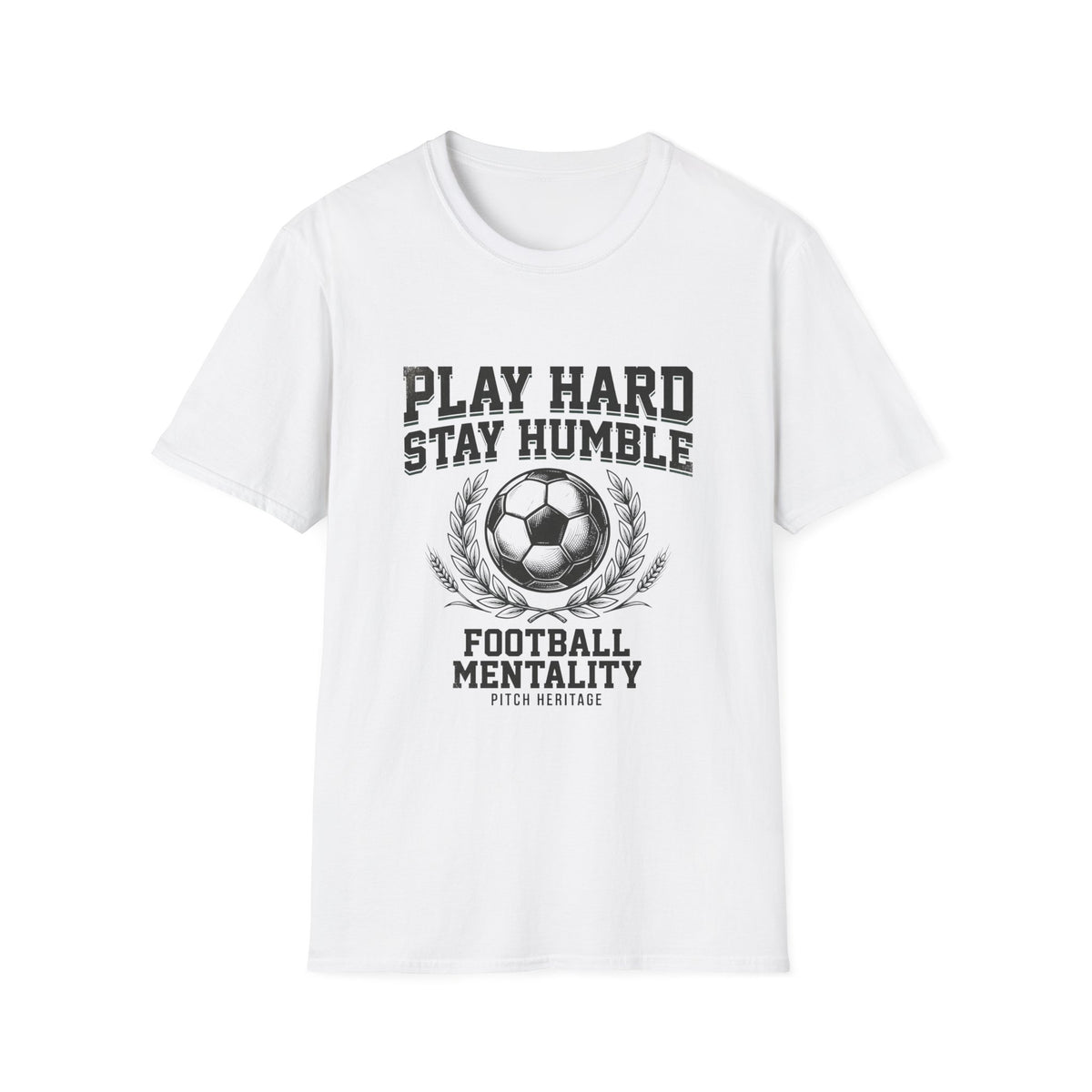 "PLAY HARD STAY HUMBLE" T-Shirt