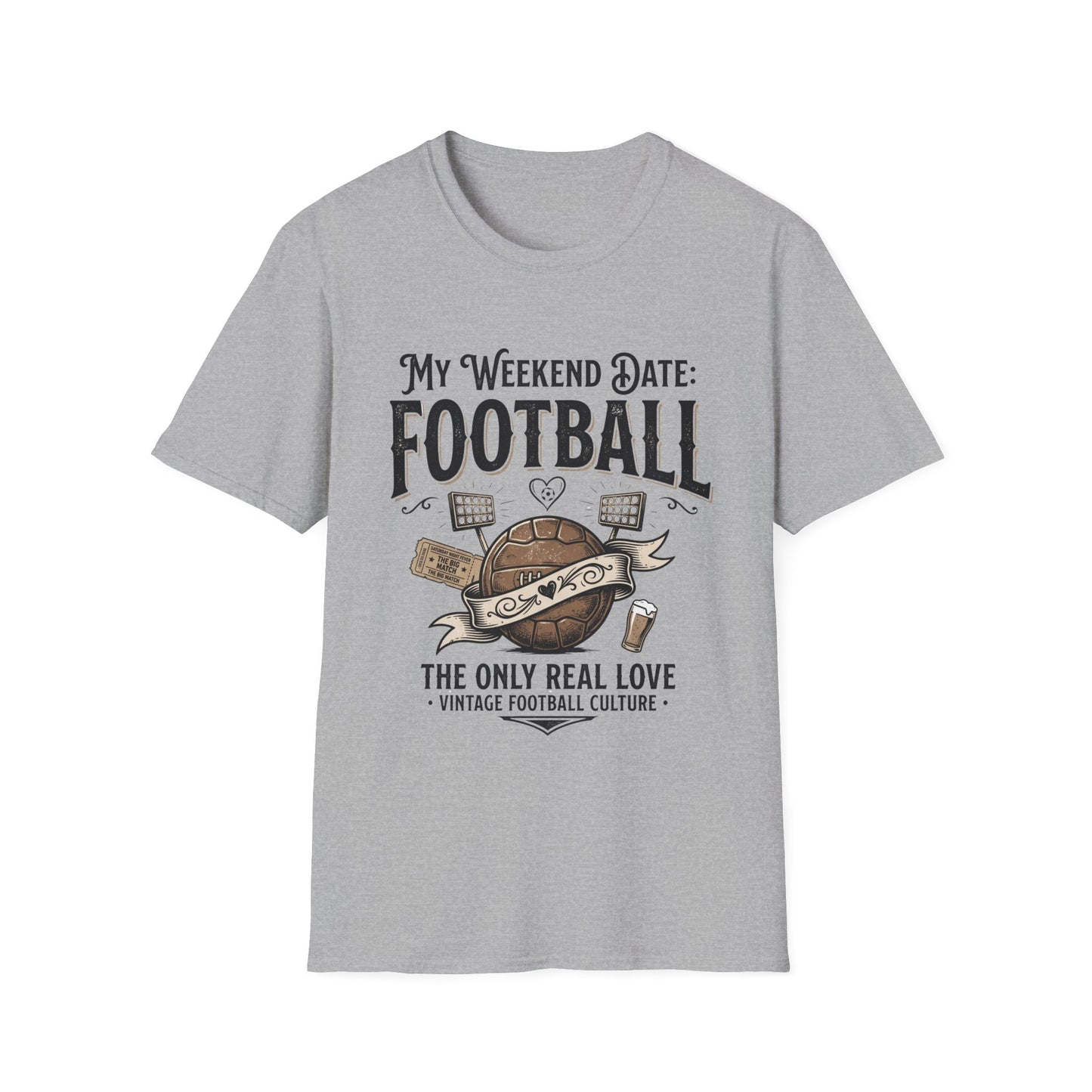"MY WEEKEND DATE:" T-Shirt