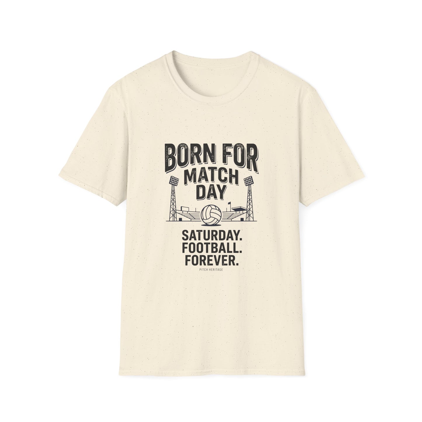 "BORN FOR MATCH DAY" T-Shirt