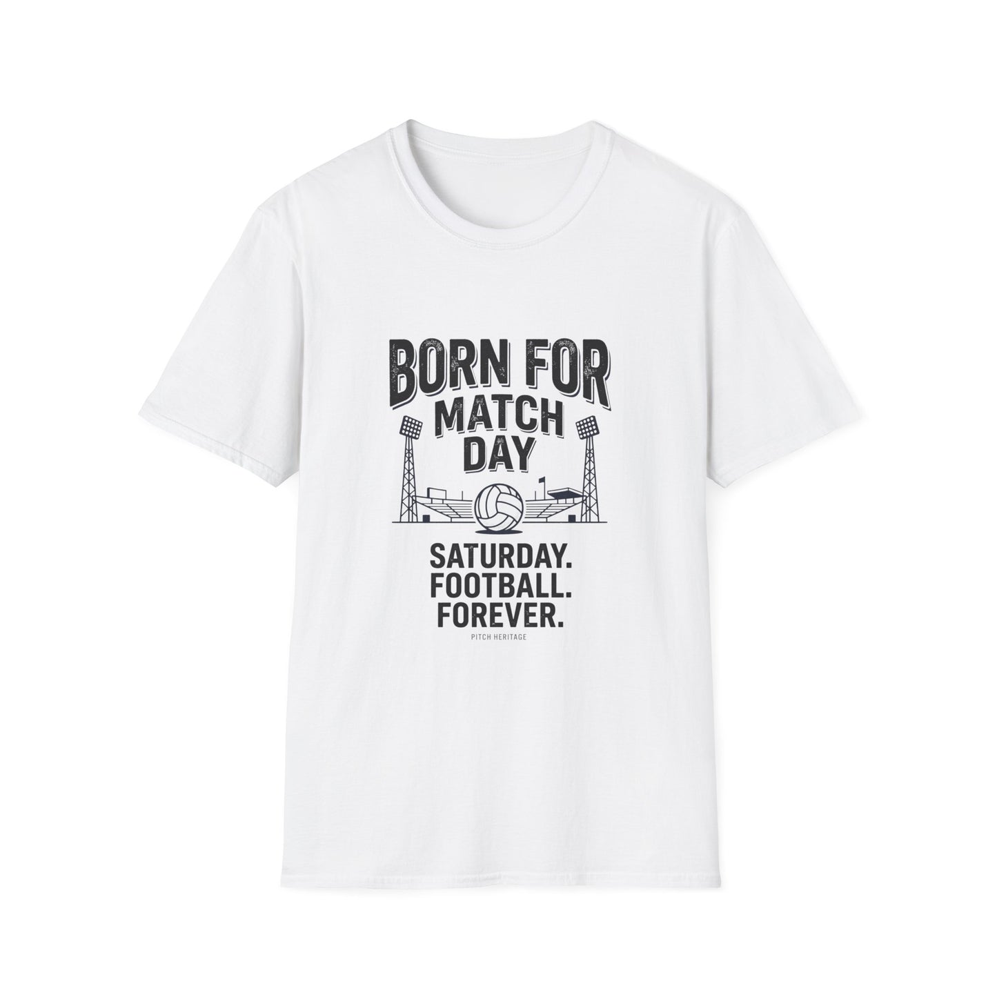 "BORN FOR MATCH DAY" T-Shirt