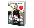 Christian Wolf - Der Protein Fasten Trick