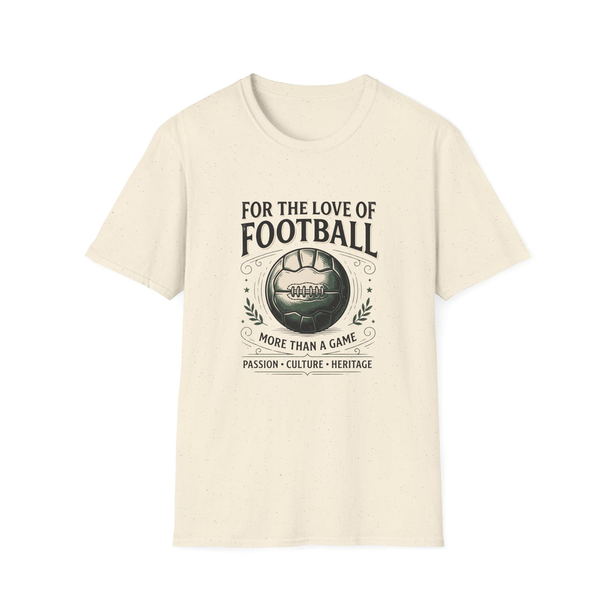 “FOR THE LOVE OF FOOTBALL” T-Shirt